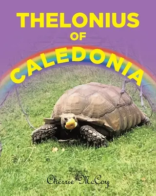 Thelonius de Caledonia - Thelonius of Caledonia