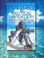 Navegación náutica de Dutton, 15ª edición - Dutton's Nautical Navigation, 15th Edition