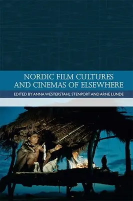 Culturas cinematográficas nórdicas y cines de otros lugares - Nordic Film Cultures and Cinemas of Elsewhere