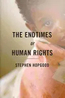 El fin de los derechos humanos - The Endtimes of Human Rights