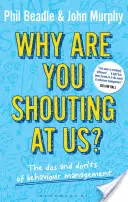 ¿Por qué nos gritas? - Qué hacer y qué no hacer en la gestión del comportamiento - Why are you shouting at us? - The Dos and Don'ts of Behaviour Management