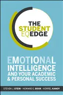 The Student EQ Edge: La inteligencia emocional y tu éxito académico y personal - The Student EQ Edge: Emotional Intelligence and Your Academic and Personal Success