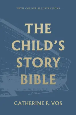 La Biblia de los cuentos infantiles - The Child's Story Bible