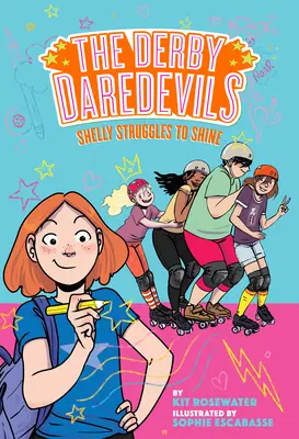 Shelly lucha por brillar (Derby Daredevils, Libro nº 2) - Shelly Struggles to Shine (the Derby Daredevils Book #2)