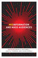 Desinformación y público masivo - Misinformation and Mass Audiences