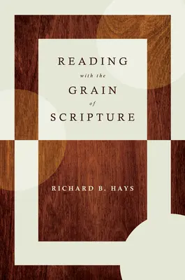 Leer con el grano de la Escritura - Reading with the Grain of Scripture