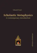 Metafísica escolástica: Una introducción contemporánea - Scholastic Metaphysics: A Contemporary Introduction