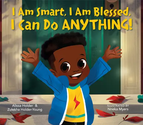 Soy inteligente, estoy bendecido, ¡puedo hacer cualquier cosa! - I Am Smart, I Am Blessed, I Can Do Anything!