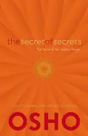 El secreto de los secretos: Sobre el secreto de la Flor de Oro: Enseñanzas taoístas sobre la vida y la existencia - The Secret of Secrets: On the Secret of the Golden Flower: Taoist Teachings on Life and Existence