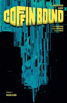 Coffin Bound, Volume 2: Querido Dios - Coffin Bound, Volume 2: Dear God