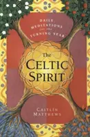 El espíritu celta: Meditaciones diarias para el cambio de año - The Celtic Spirit: Daily Meditations for the Turning Year