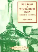 Construir un horno de leña para pan y pizza - Building a Wood-Fired Oven for Bread and Pizza