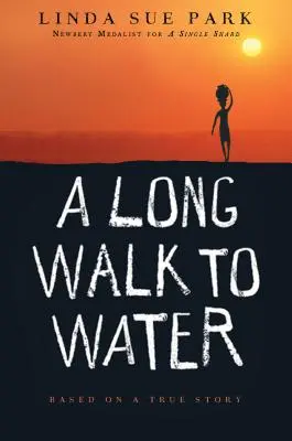 Un largo camino hacia el agua: Basado en una historia real - A Long Walk to Water: Based on a True Story