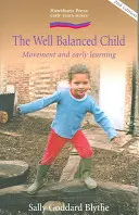 Well Balanced Child - Movimiento y aprendizaje temprano - Well Balanced Child - Movement and Early Learning