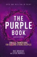 El Libro Púrpura, Edición Actualizada: Fundamentos bíblicos para formar discípulos fuertes - The Purple Book, Updated Edition: Biblical Foundations for Building Strong Disciples