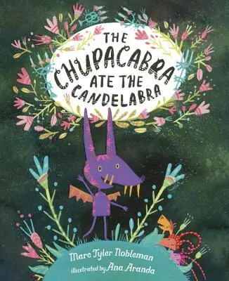 El Chupacabras se comió el Candelabro - The Chupacabra Ate the Candelabra