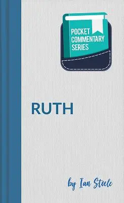 Serie de comentarios de bolsillo - Rut - Pocket Commentary Series - Ruth