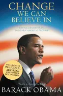 Cambio en el que podemos creer - El plan de Barack Obama para renovar la promesa de Estados Unidos - Change We Can Believe In - Barack Obama's Plan to Renew America's Promise