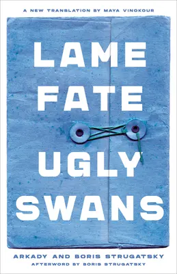 Destino Lame Cisnes Feos - Lame Fate Ugly Swans