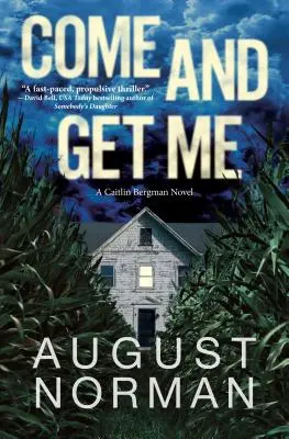 Ven a buscarme: Una novela de Caitlin Bergman - Come and Get Me: A Caitlin Bergman Novel