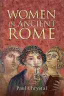 La mujer en la Antigua Roma - Women in Ancient Rome