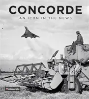 El Concorde: Un icono en las noticias - Concorde: An Icon in the News