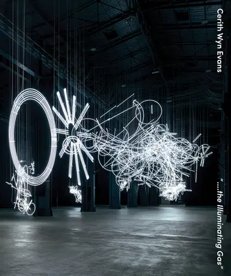 Cerith Wyn Evans: El gas iluminador - Cerith Wyn Evans: The Illuminating Gas