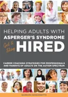 Galera Ayudar a los adultos con síndrome de Asperger a conseguir y mantener un empleo: Estrategias de orientación profesional para profesionales y padres de adultos con autismo - Galley Helping Adults with Asperger's Syndrome Get & Stay Hired: Career Coaching Strategies for Professionals and Parents of Adults on the Autism Spec