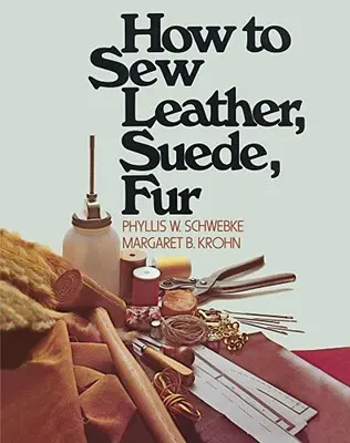 Cómo coser cuero, ante y piel - How to Sew Leather, Suede, Fur