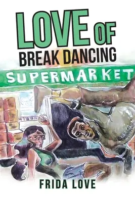 Amor por el Break Dancing - Love of Break Dancing