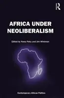 África bajo el neoliberalismo - Africa Under Neoliberalism