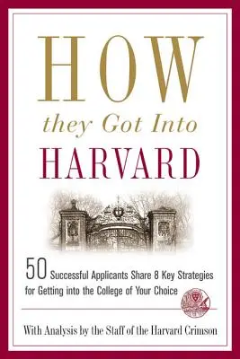 Cómo entraron en Harvard - How They Got Into Harvard
