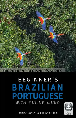 Portugués brasileño para principiantes con audio en línea - Beginner's Brazilian Portuguese with Online Audio