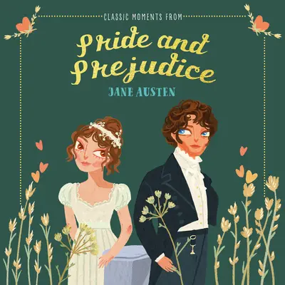 Momentos clásicos de Orgullo y prejuicio - Classic Moments from Pride and Prejudice