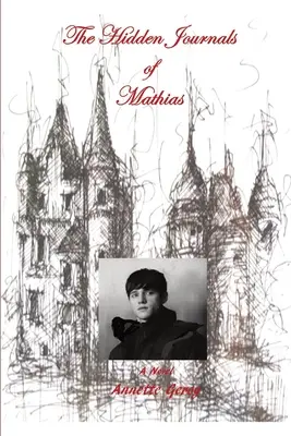 Los diarios ocultos de Mathias - The Hidden Journals of Mathias