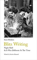 Escritura relámpago: Turno de noche y Fue diferente en su momento - Blitz Writing: Night Shift & It Was Different at the Time