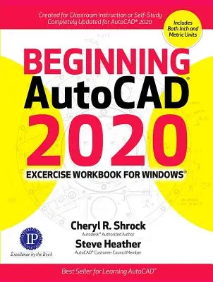 Cuaderno de ejercicios de Autocad(r) 2020 para principiantes - Beginning Autocad(r) 2020 Exercise Workbook