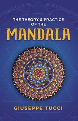 Teoría y práctica del mandala - The Theory and Practice of the Mandala