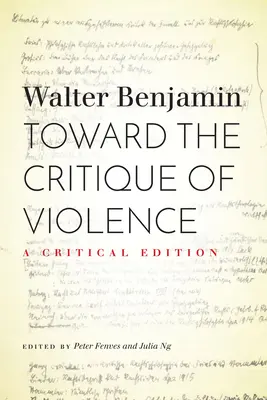 Hacia una crítica de la violencia: Edición crítica - Toward the Critique of Violence: A Critical Edition