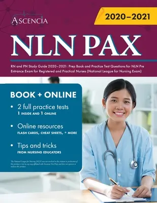 NLN PAX RN y PN Guía de Estudio 2020-2021: Prep Book and Practice Test Questions for NLN Pre Entrance Exam for Registered and Practical Nurses (National - NLN PAX RN and PN Study Guide 2020-2021: Prep Book and Practice Test Questions for NLN Pre Entrance Exam for Registered and Practical Nurses (National