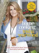 Cocina Casera con Trisha Yearwood: Historias y recetas para compartir con la familia y los amigos - Home Cooking with Trisha Yearwood: Stories & Recipes to Share with Family & Friends