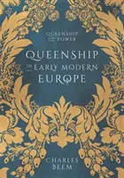 La Realeza en la Europa Moderna - Queenship in Early Modern Europe