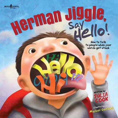 Herman Jiggle, ¡saluda! Cómo hablar con la gente cuando se te atascan las palabras - Herman Jiggle, Say Hello!: How to Talk to People When Your Words Get Stuck