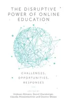 El poder perturbador de la educación en línea: Retos, oportunidades y respuestas - The Disruptive Power of Online Education: Challenges, Opportunities, Responses