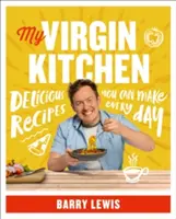 Mi cocina virgen: Recetas Deliciosas Que Puedes Hacer Todos Los Días - My Virgin Kitchen: Delicious Recipes You Can Make Every Day