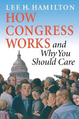 Cómo funciona el Congreso y por qué debería importarte - How Congress Works and Why You Should Care