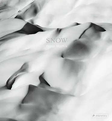 Nieve Peter Mathis - Snow: Peter Mathis