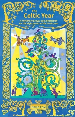 Año Celta - Un ritmo de oración y meditación para los ocho puntos del año celta - Celtic Year - A rhythm of prayer and meditation for the eight points of the Celtic year