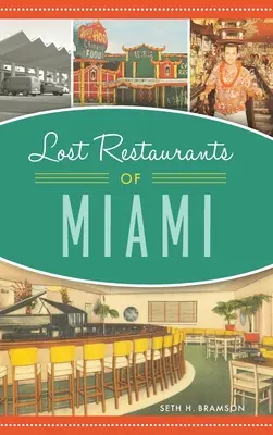 Restaurantes perdidos de Miami - Lost Restaurants of Miami