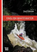 Aguas bravas inglesas - Unión Británica de Piragüismo - English Whitewater - British Canoe Union